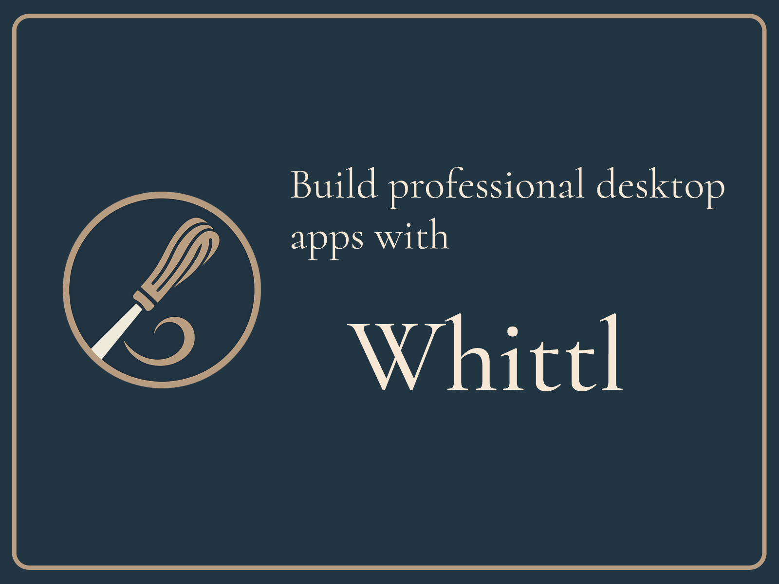 Whittl running a generated desktop app